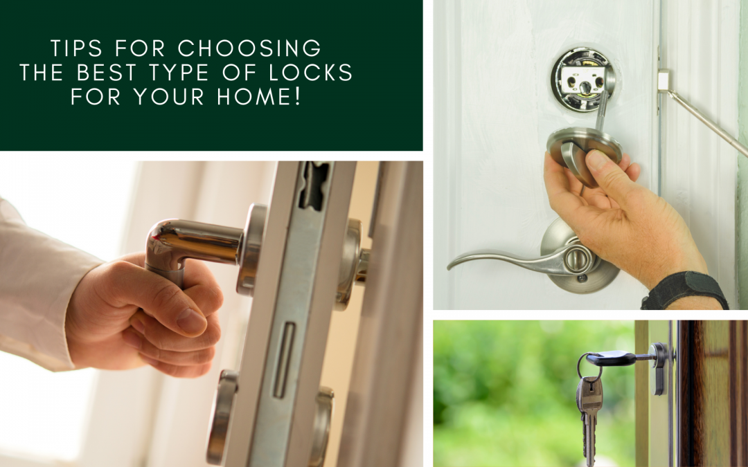 Tips for choosing the best type of Locks for your Home!