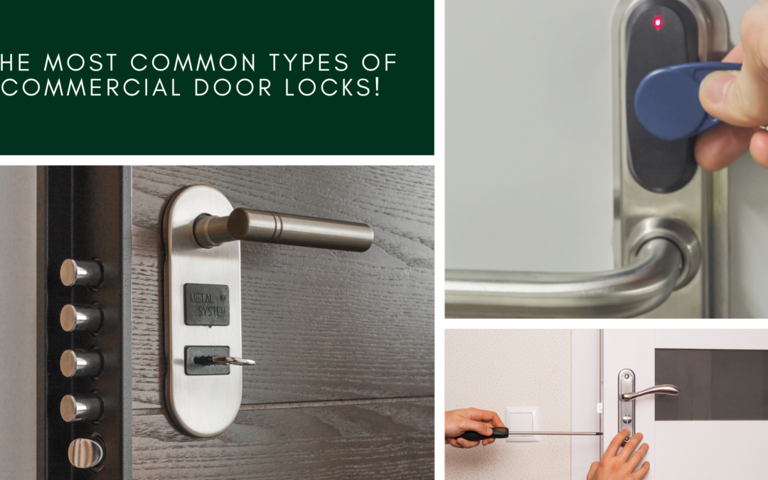 The most common types of Commercial Door Locks!