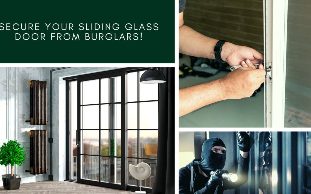 Secure Your Sliding Glass Door From Burglars!