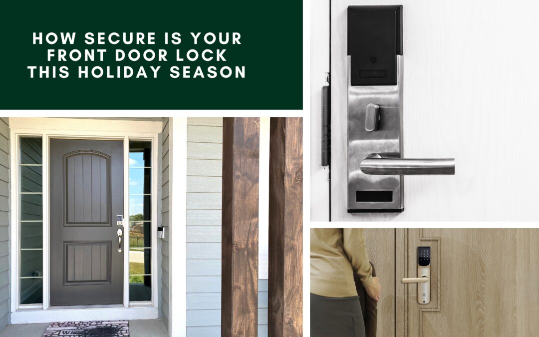 How Secure Is Your Front Door Lock This Holiday Season