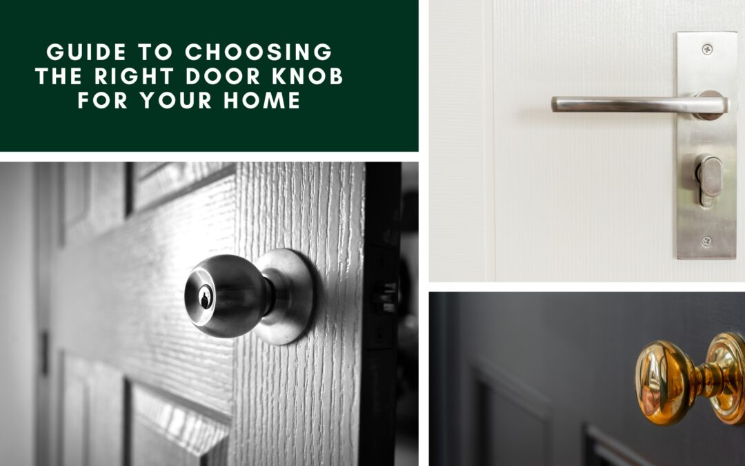 Guide to Choosing the Right Door Knob for Your Home