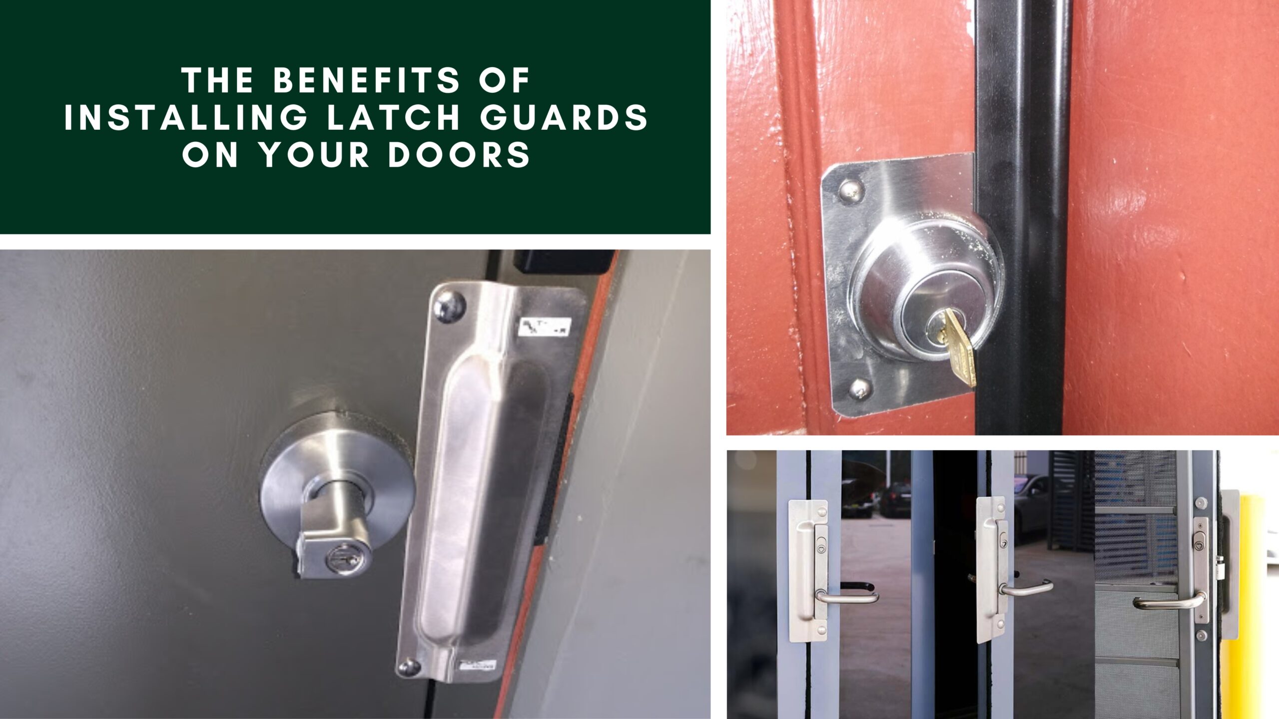 Know the Benefits of Installing Latch Guards on Your Doors