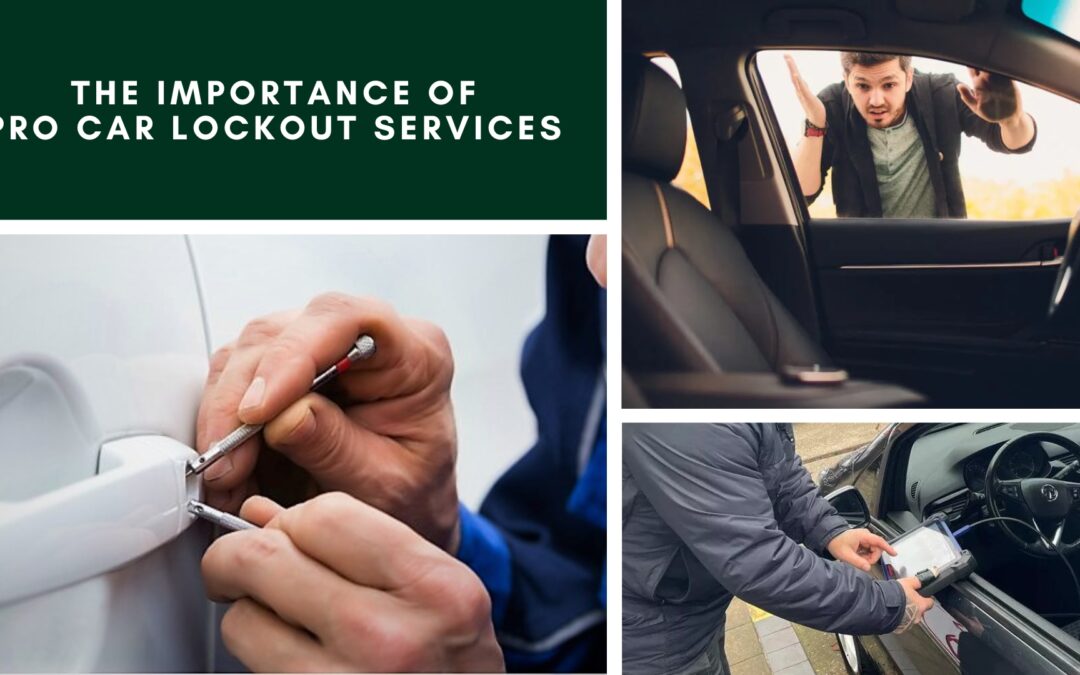 The Importance of Pro Car Lockout Services