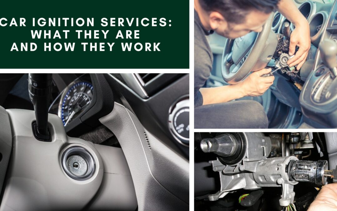 Car Ignition Services: What They Are and How They Work