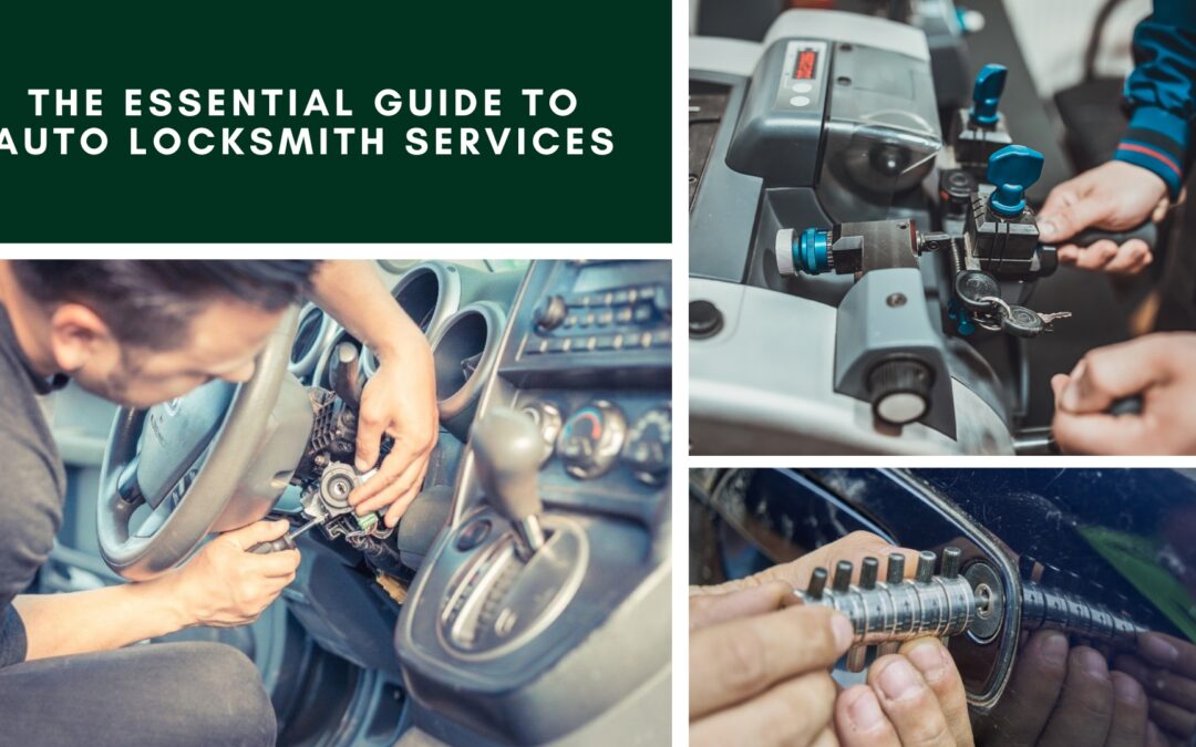 The Essential Guide to Auto Locksmith Services