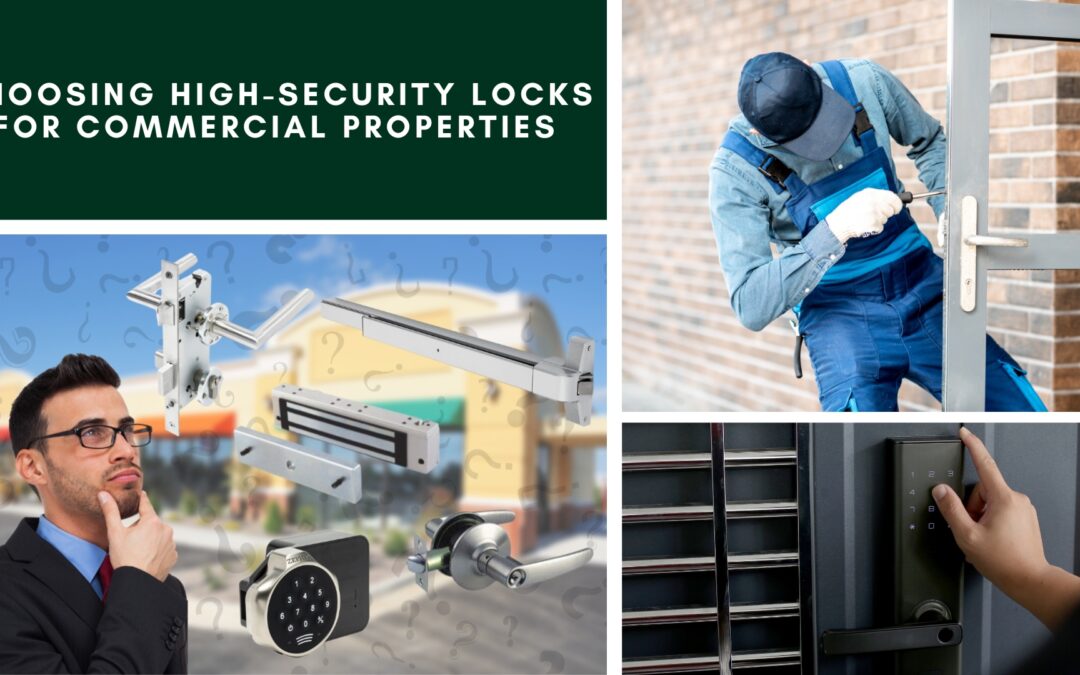 Choosing High-Security Locks for Commercial Properties