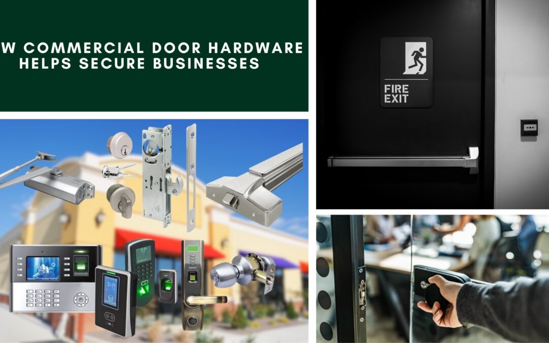 How Commercial Door Hardware Helps Secure Businesses