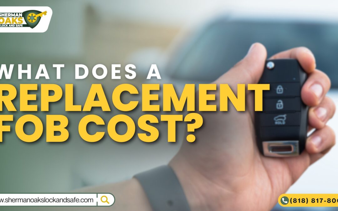 What Does a Replacement Fob Cost?