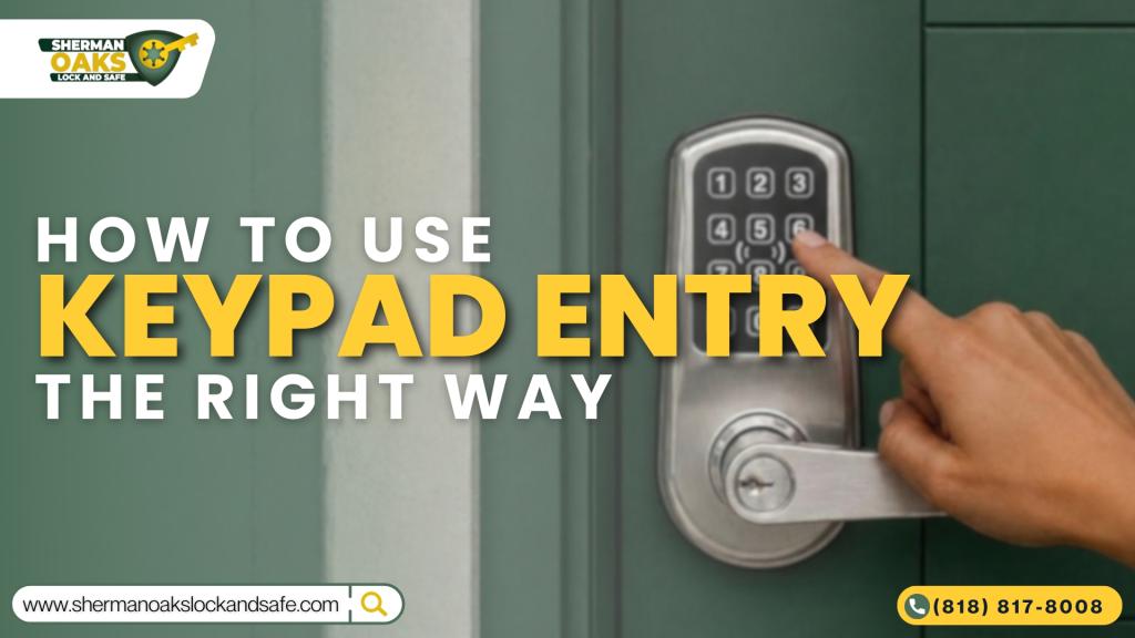 How to Use Keypad Entry the Right Way