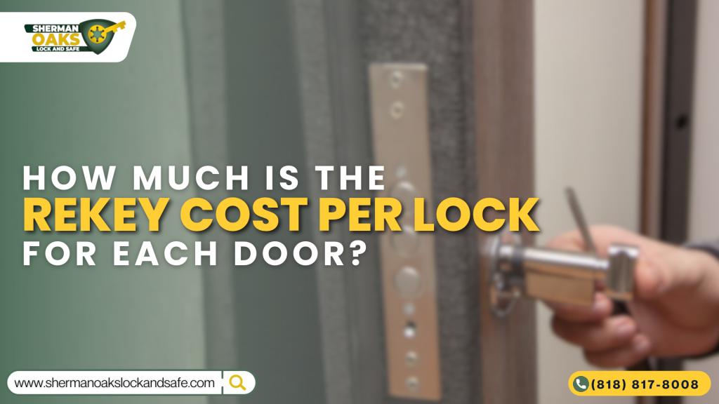 How Much Is the Rekey Cost Per Lock for Each Door?